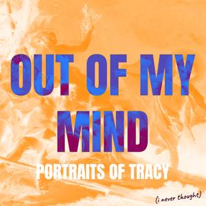 Out Of My Mind (I Never Thought)