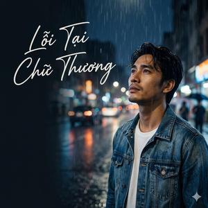 Lỗi Tại Chữ Thương