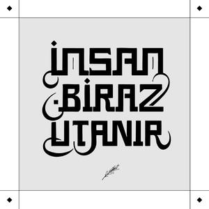 İnsan biraz utanır