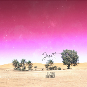 Desert (feat. DJ Eyeball)