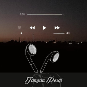Jangan Pergi