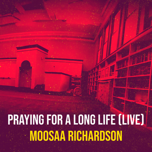 Praying for a Long Life (Live)