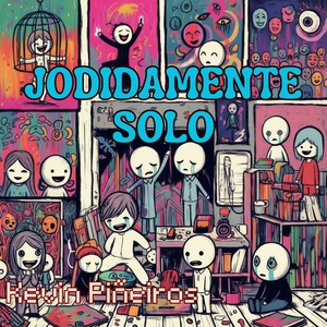 Jodidamente Solo