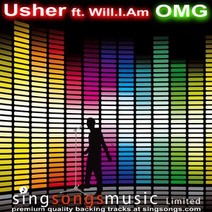 OMG (In the style of Usher ft. Will.I.Am)