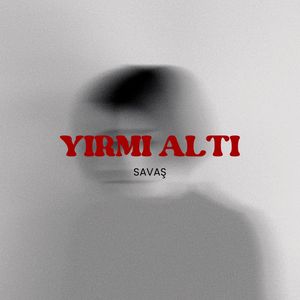 YİRMİ ALTI (26)