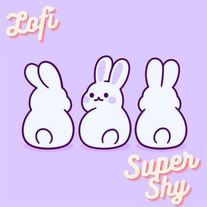 Super Shy (Lofi Version)