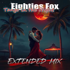 Tango in the Night (Extended Mix)