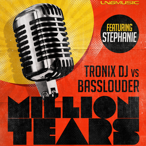 Million Tears (feat. Stephanie) [Tronix DJ Edit]