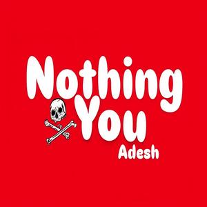 Nothing you