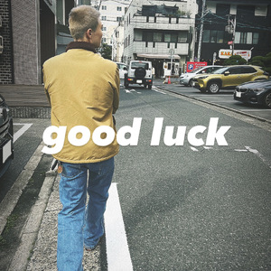 good luck