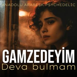 Gamzedeyim Deva Bulamam