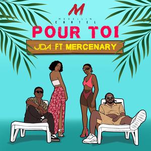 Pour Toi (feat. Mercenary)