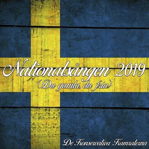 Nationalsången 2019 (Du gamla, du fria) (Konservativ version)