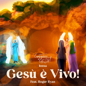 Gesù è vivo! (feat. Roger Ryan)