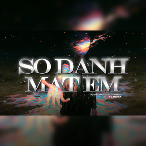 Sợ Đánh Mất Em Ver 2 (TB Remix)