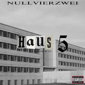Haus 5 Stock 1 (feat. Tabow & GoodLife RecordZ)
