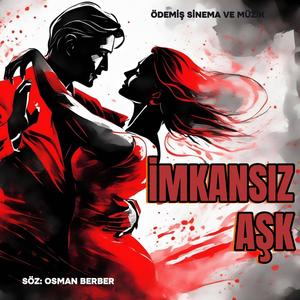 İMKANSIZ AŞK