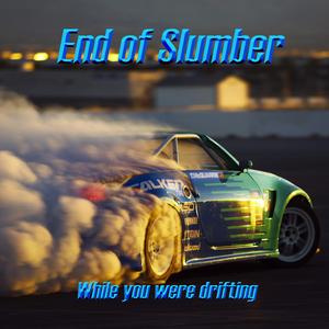 While you were Drifting