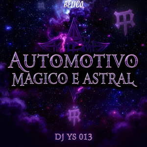 AUTOMOTIVO MAGICO E ASTRAL