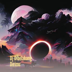 Dj Dibelakang Dirimu