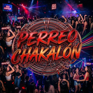 PERREO CHAKALON