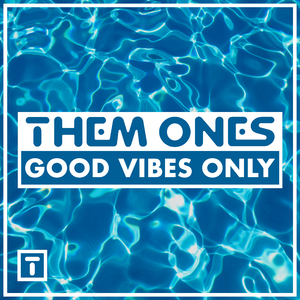 Good Vibes Only (Extended VIP)