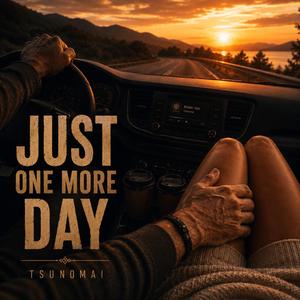 Just One More Day