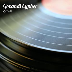 Govandi Cypher