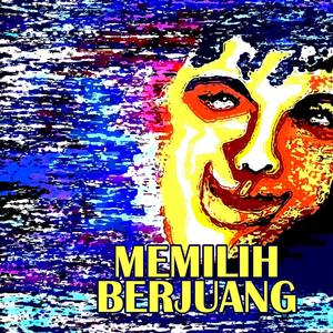Memilih Berjuang