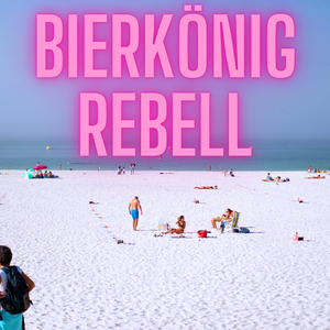 Bierkönig Rebell