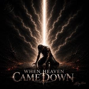 When Heaven Came Down