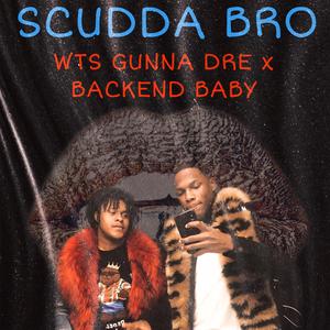 SCUDDA BRO