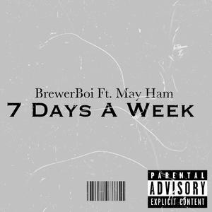 7 Days A Week (feat. May Ham)