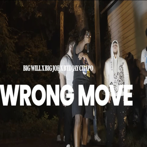 Wrong move (feat. Big Will & Big Joe)
