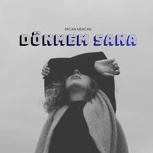 Dönmem Sana