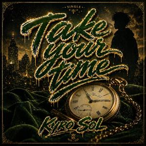 Take your time