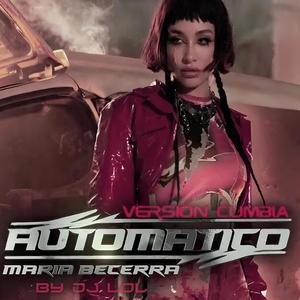 AUTOMÁTICO (VERSION CUMBIA)