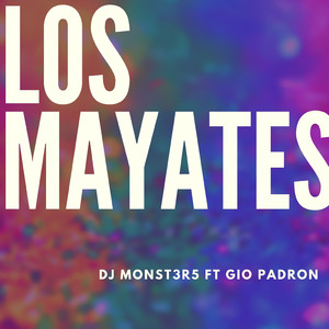 Los Mayates (feat. Gio Padron)