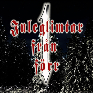 "Min barndoms jul" från 1942. Ögonvittnesskildringar från 1800-talet.