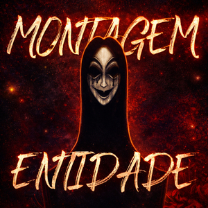 MONTAGEM ENTIDADE (Slowed)