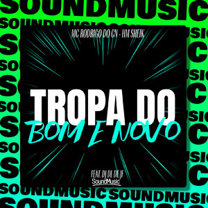 TROPA DO BOM E NOVO