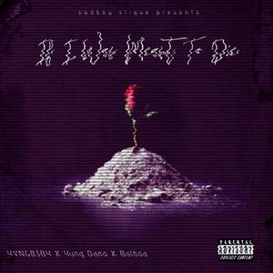 If I Was Meant To Die (feat. Yung Dano & Balboa) (REMIX) (REMIX)