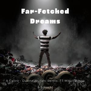 Far (feat. Mbuli Ringo & Smoch)