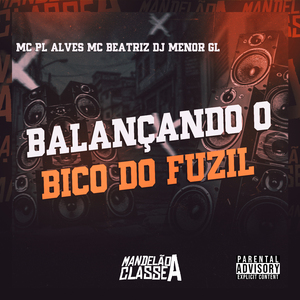 Balançando o Bico do Fuzil
