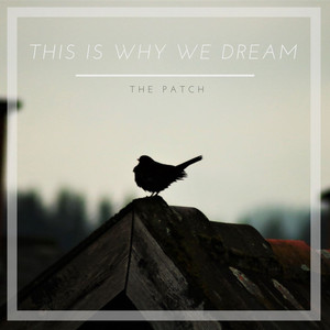 This Is Why We Dream (Single Version)