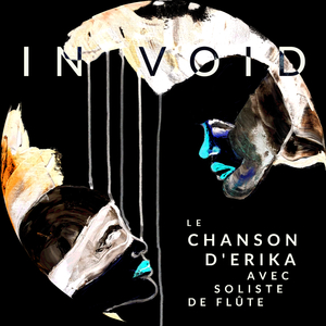 Le Chanson d'Erika (avec Soliste de Flûte)