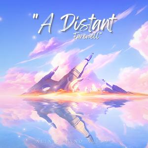 A Distant Farewell