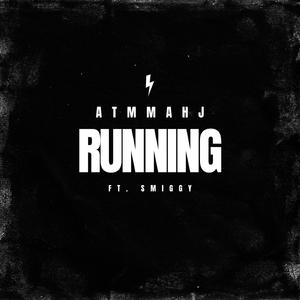 RUNNING (feat. ATMMAHJ & SMIGGY)