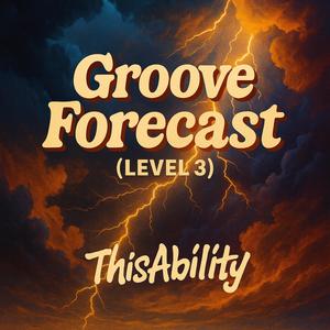 Groove Forecast (Level 3)