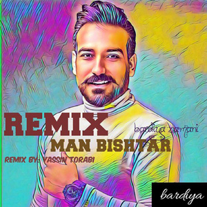 Man Bishtar (Remix)
